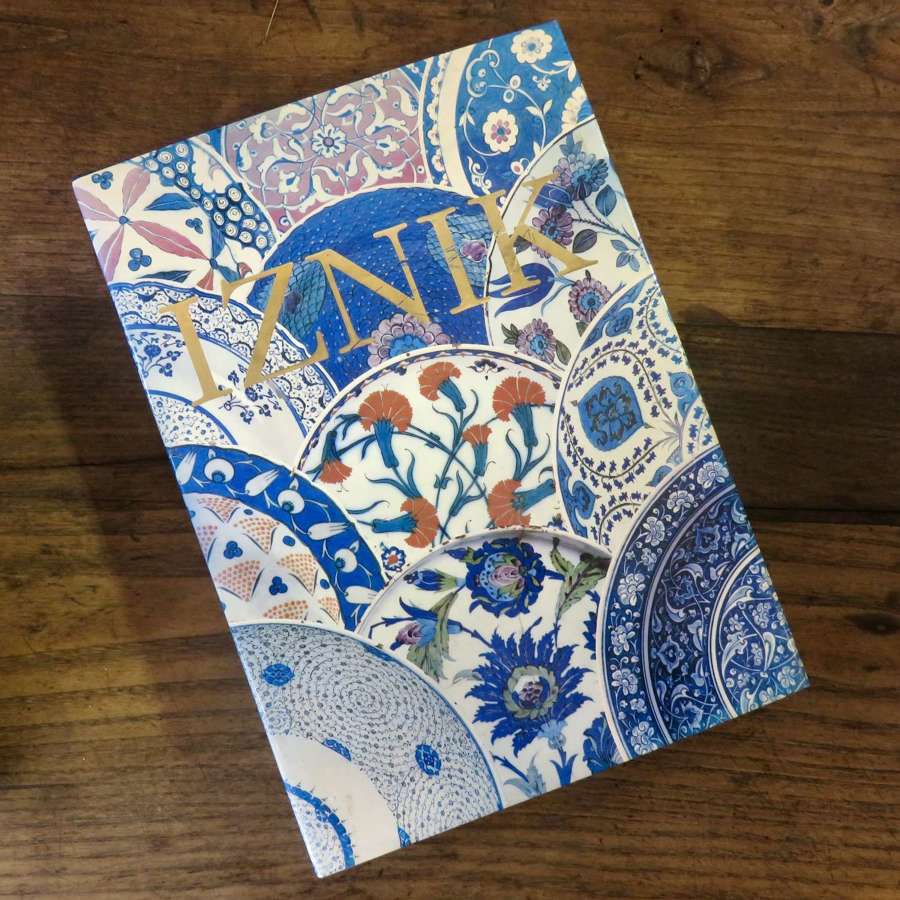 IZNIK The pottery of Ottaman Turkey: Atasoy & Ray: First